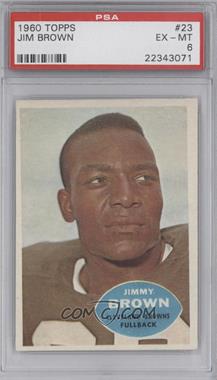 1960 Topps - [Base] #23 - Jim Brown [PSA 6 EX‑MT]