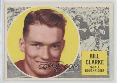 1960 Topps CFL - [Base] #53 - Bill Clarke