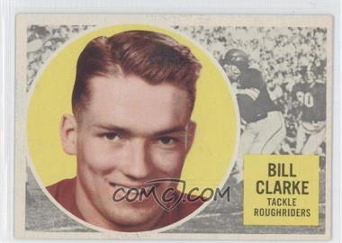 1960 Topps CFL - [Base] #53 - Bill Clarke