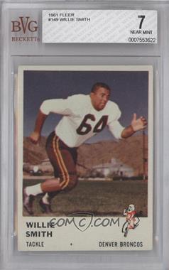 1961 Fleer - [Base] #149 - Willie Smith [BVG 7 NEAR MINT]