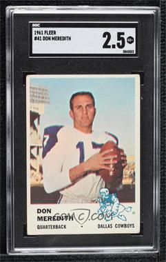 1961 Fleer - [Base] #41 - Don Meredith [SGC 2.5 GOOD+]