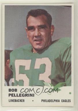 1961 Fleer - [Base] #57 - Bob Pellegrini