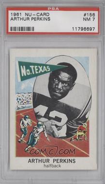 1961 Nu-Cards Football Stars - [Base] #156 - Art Perkins [PSA 7 NM]