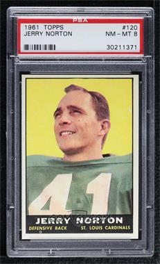 1961 Topps - [Base] #120 - Jerry Norton [PSA 8 NM‑MT]