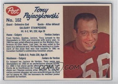 1962 Post Cereal CFL - [Base] #102.2 - Tony Pajaczkowski