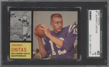 1962 Topps - [Base] #1 - Johnny Unitas [SGC 40 VG 3]