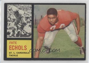 1962 Topps - [Base] #149 - Fate Echols