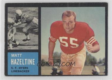 1962 Topps - [Base] #160 - Matt Hazeltine [Good to VG‑EX]