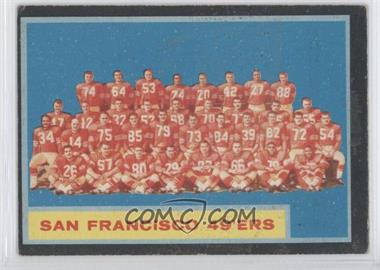 1962 Topps - [Base] #163 - San Francisco 49ers Team [Noted]