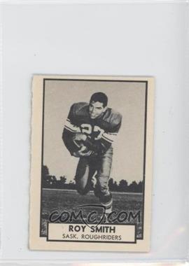 1962 Topps CFL - [Base] #129 - Roy Smith