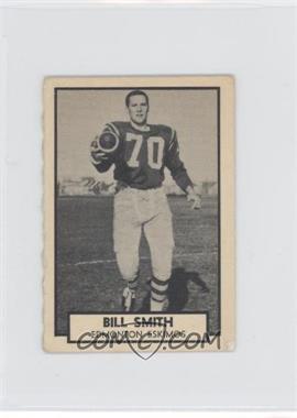 1962 Topps CFL - [Base] #55 - Bill Smith [Good to VG‑EX]