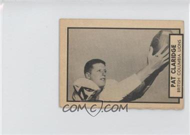 1962 Topps CFL - [Base] #6 - Pat Claridge [Good to VG‑EX]