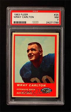 1963 Fleer - [Base] #25 - Wray Carlton [PSA 7 NM]