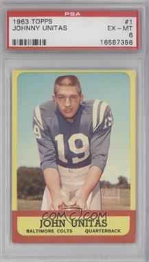 1963 Topps - [Base] #1.1 - Johnny Unitas [PSA 6 EX‑MT]