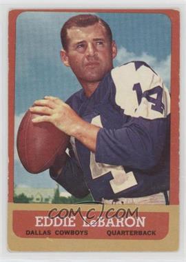 1963 Topps - [Base] #73.1 - Eddie LeBaron