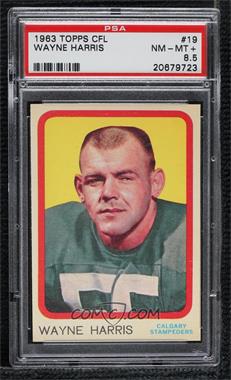 1963 Topps CFL - [Base] #19 - Wayne Harris [PSA 8.5 NM‑MT+]