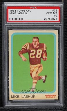 1963 Topps CFL - [Base] #22 - Mike Lashuk [PSA 10 GEM MT]