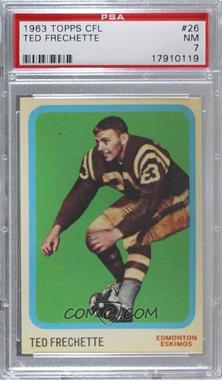 1963 Topps CFL - [Base] #26 - Ted Frenchette [PSA 7 NM]