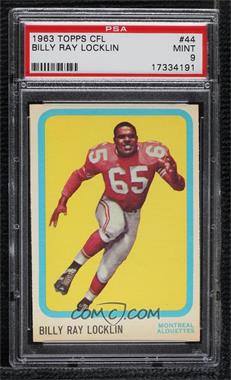 1963 Topps CFL - [Base] #44 - Billy Ray Locklin [PSA 9 MINT]