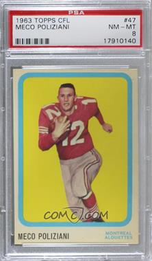 1963 Topps CFL - [Base] #47 - Meco Poliziani [PSA 8 NM‑MT]