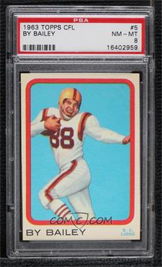 1963 Topps CFL - [Base] #5 - Byron Bailey [PSA 8 NM‑MT]