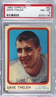 1963 Topps CFL - [Base] #52 - Dave Thelen [PSA 8 NM‑MT]