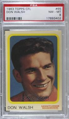 1963 Topps CFL - [Base] #65 - Don Walsh [PSA 8 NM‑MT]