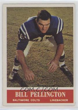 1964 Philadelphia - [Base] #9 - Bill Pellington