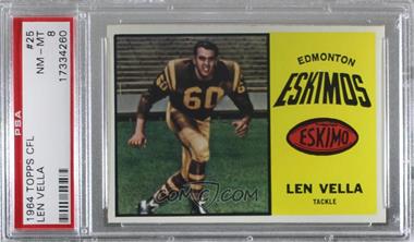 1964 Topps CFL - [Base] #25 - Len Vella [PSA 8 NM‑MT]