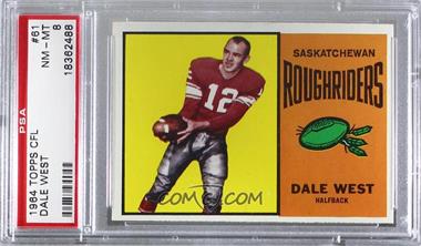 1964 Topps CFL - [Base] #61 - Dale West [PSA 8 NM‑MT]