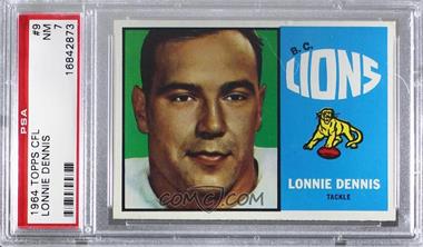 1964 Topps CFL - [Base] #9 - Lonnie Dennis [PSA 7 NM]