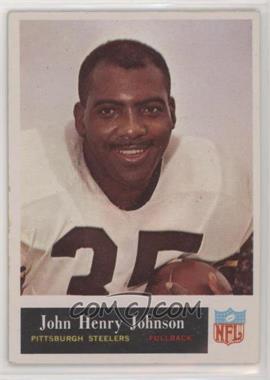 1965 Philadelphia - [Base] #147 - John Henry Johnson