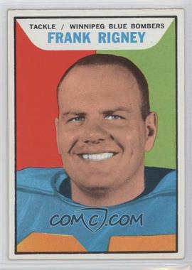 1965 Topps CFL - [Base] #128 - Frank Rigney