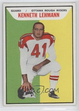 1965 Topps CFL - [Base] #81 - Kenneth Lehmann