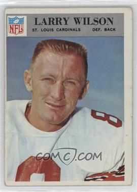 1966 Philadelphia - [Base] #168 - Larry Wilson