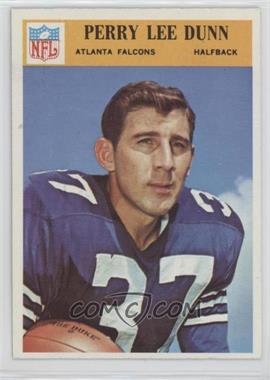1966 Philadelphia - [Base] #4 - Perry Lee Dunn (Wearing Dallas Cowboys Uniform)