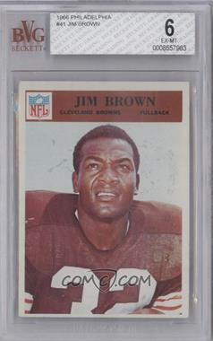 1966 Philadelphia - [Base] #41 - Jim Brown [BVG 6 EX‑MT]