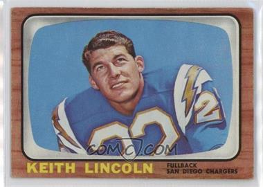 1966 Topps - [Base] #127 - Keith Lincoln [Poor to Fair]