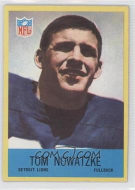 1967 Philadelphia - [Base] #69 - Tom Nowatzke