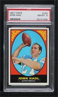 John Hadl [PSA 8 NM‑MT]