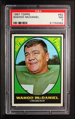 1967 Topps - [Base] #82 - Wahoo McDaniel [PSA 7 NM]