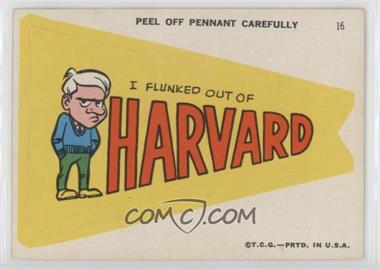 1967 Topps - Krazy Pennants - Stickers #16 - I flunked out of Harvard
