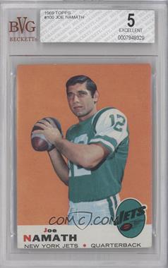 1969 Topps - [Base] #100 - Joe Namath [BVG 5 EXCELLENT]