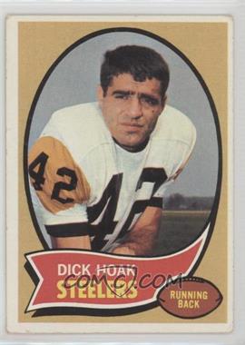 1970 Topps - [Base] #28 - Dick Hoak [Good to VG‑EX]