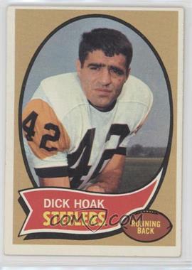 1970 Topps - [Base] #28 - Dick Hoak [Good to VG‑EX]