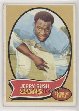 1970 Topps - [Base] #32 - Jerry Rush [Good to VG‑EX]