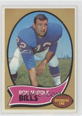 1970 Topps - [Base] #63 - Ron McDole [Poor to Fair]