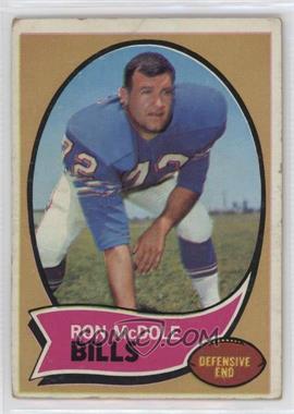 1970 Topps - [Base] #63 - Ron McDole [Poor to Fair]