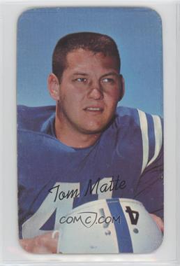 1970 Topps Super - [Base] #21 - Tom Matte