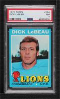 Dick LeBeau [PSA 7 NM]